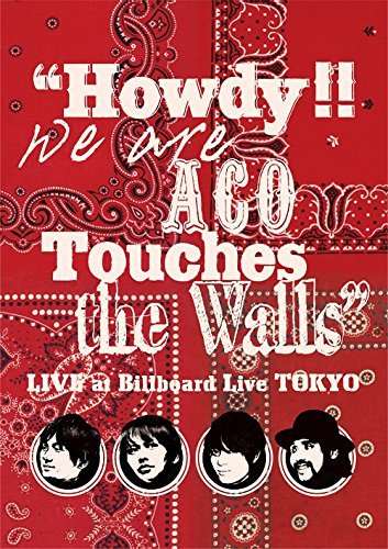 ポップス+ロック(邦楽) Howdy!! We are ACO Touches the Walls Howdy!! We are ACO Touches the Walls | A-Sketch Official Site